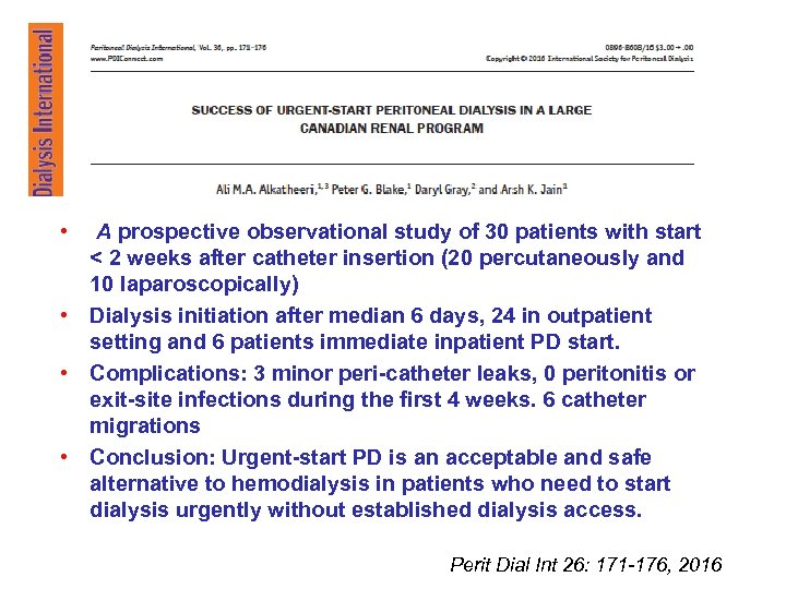  • A prospective observational study of 30 patients with start < 2 weeks
