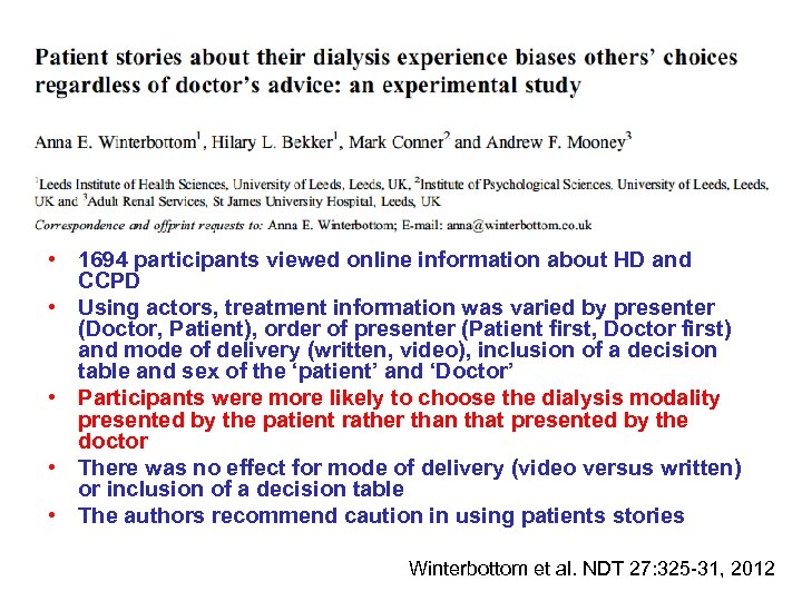  • 1694 participants viewed online information about HD and CCPD • Using actors,