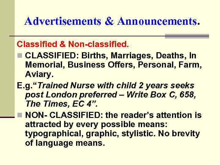 Advertisements & Announcements. Classified & Non-classified. n CLASSIFIED: Births, Marriages, Deaths, In Memorial, Business