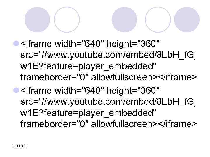 l <iframe width="640" height="360" src="//www. youtube. com/embed/8 Lb. H_f. Gj w 1 E? feature=player_embedded"