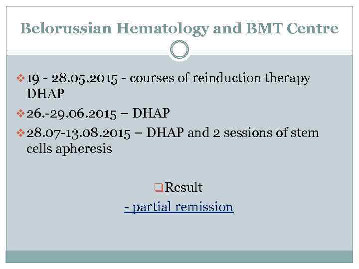 Belorussian Hematology and BMT Centre v 19 - 28. 05. 2015 - courses of