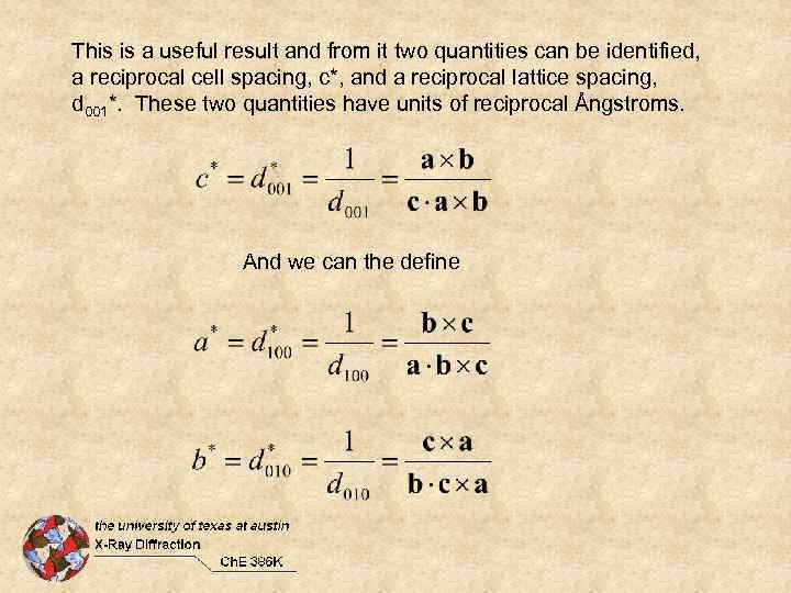 This is a useful result and from it two quantities can be identified, a