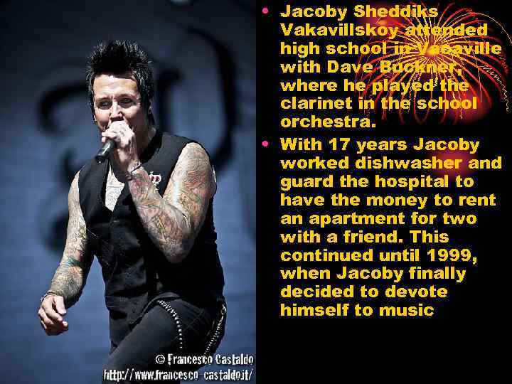  • Jacoby Sheddiks Vakavillskoy attended high school in Vacaville with Dave Buckner, where