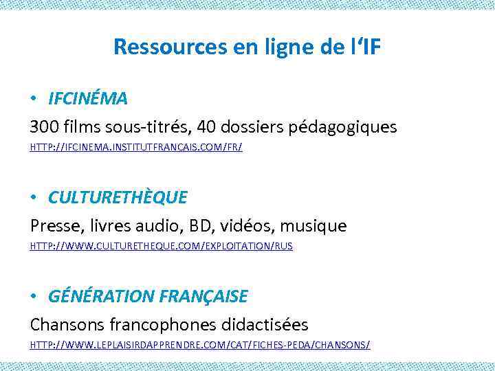 Ressources en ligne de l‘IF • IFCINÉMA 300 films sous-titrés, 40 dossiers pédagogiques HTTP: