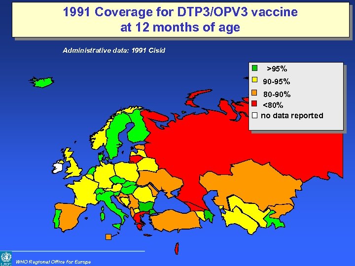 1991 Coverage for DTP 3/OPV 3 vaccine at 12 months of age Administrative data: