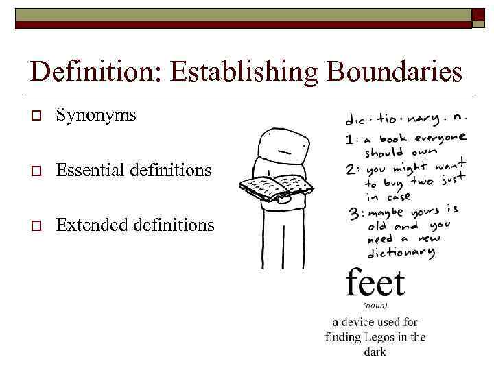 Definition: Establishing Boundaries o Synonyms o Essential definitions o Extended definitions 