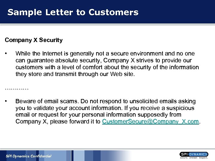 Sample Letter to Customers Company X Security • While the Internet is generally not