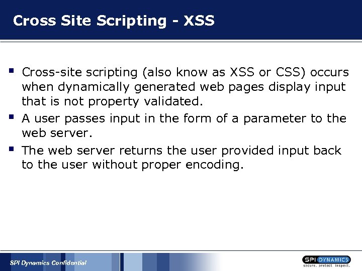 Cross Site Scripting - XSS § § § Cross-site scripting (also know as XSS