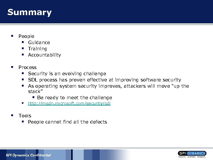 Summary § People § Guidance § Training § Accountability § Process § Security is