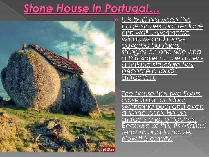 Stone House in Portugal… It is built between the huge stones that replace him