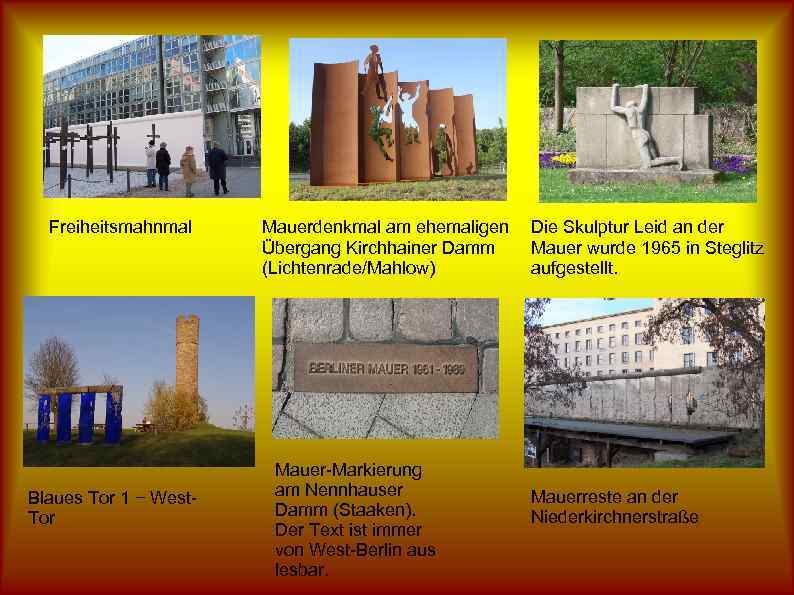 Freiheitsmahnmal Blaues Tor 1 − West. Tor Mauerdenkmal am ehemaligen Übergang Kirchhainer Damm (Lichtenrade/Mahlow)