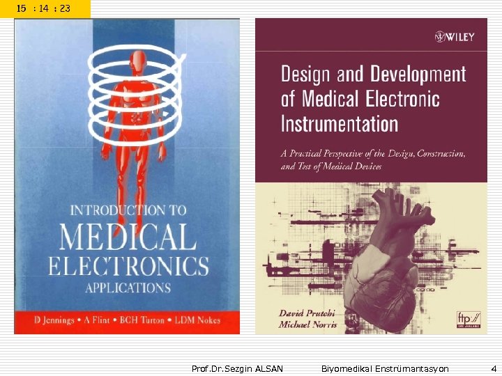 Prof. Dr. Sezgin ALSAN Biyomedikal Enstrümantasyon 4 
