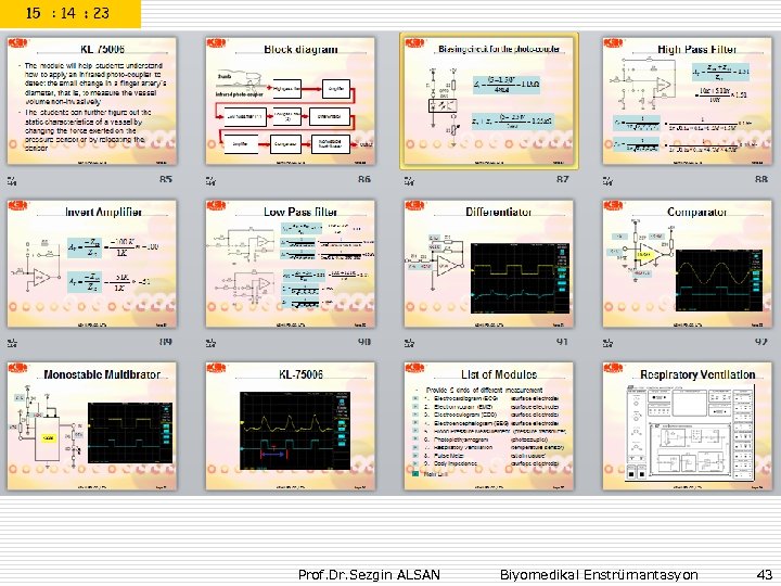 Prof. Dr. Sezgin ALSAN Biyomedikal Enstrümantasyon 43 