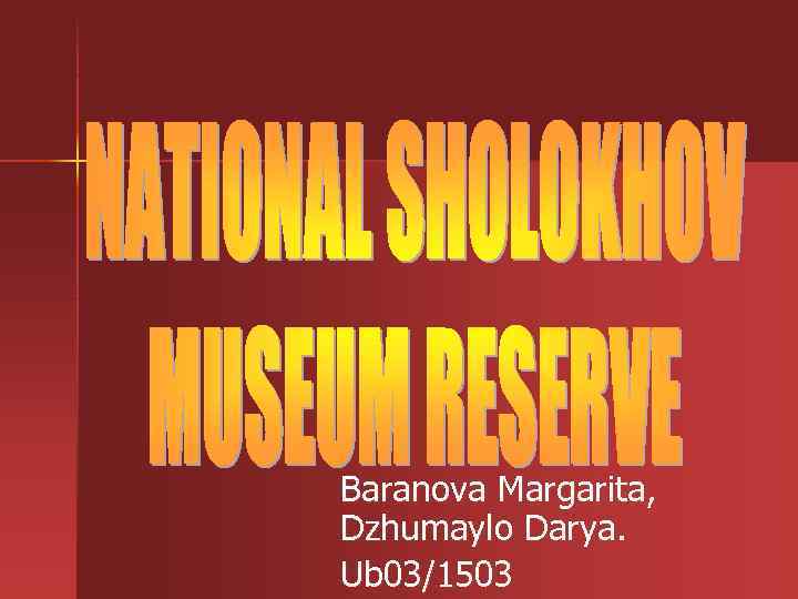 Baranova Margarita, Dzhumaylo Darya. Ub 03/1503 