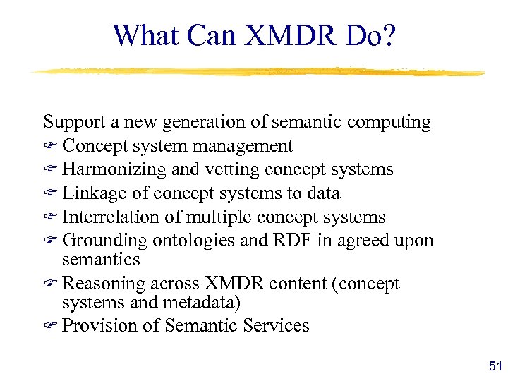 What Can XMDR Do? Support a new generation of semantic computing F Concept system