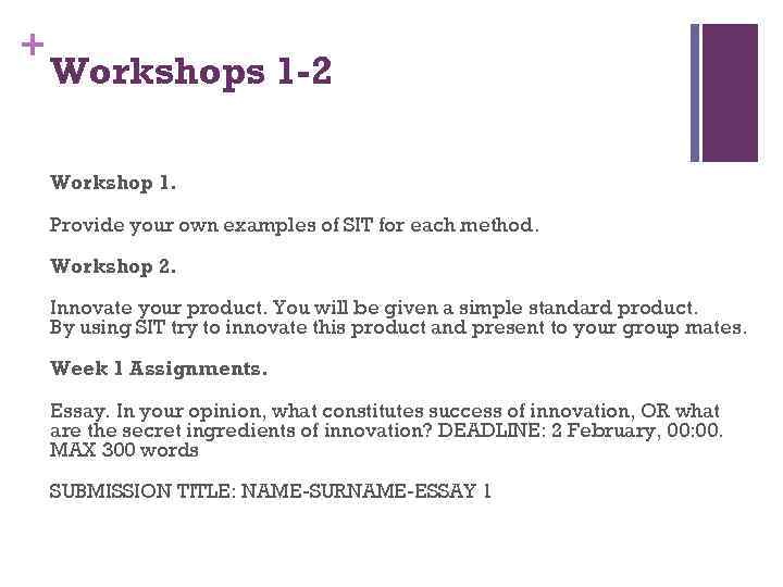 + Workshops 1 -2 Workshop 1. Provide your own examples of SIT for each