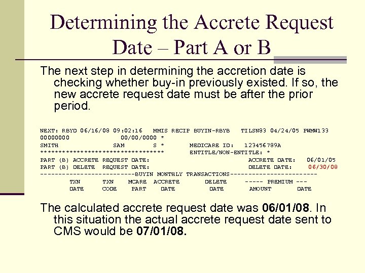 Determining the Accrete Request Date – Part A or B The next step in