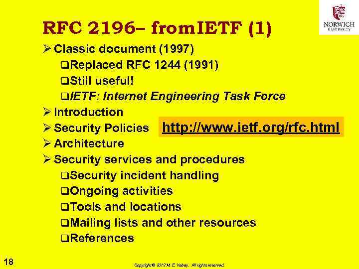 RFC 2196 – from IETF (1) Ø Classic document (1997) q. Replaced RFC 1244