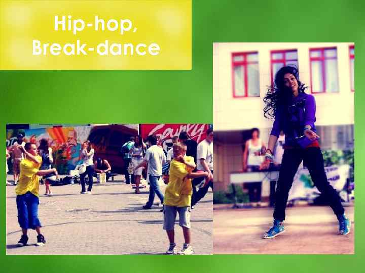 Hip-hop, Break-dance 