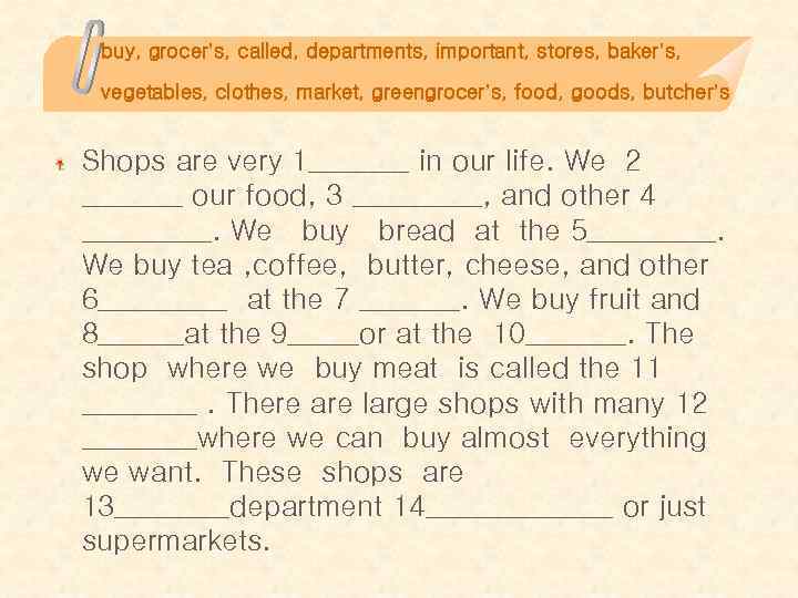 buy, grocer’s, called, departments, important, stores, baker’s, vegetables, clothes, market, greengrocer’s, food, goods, butcher’s