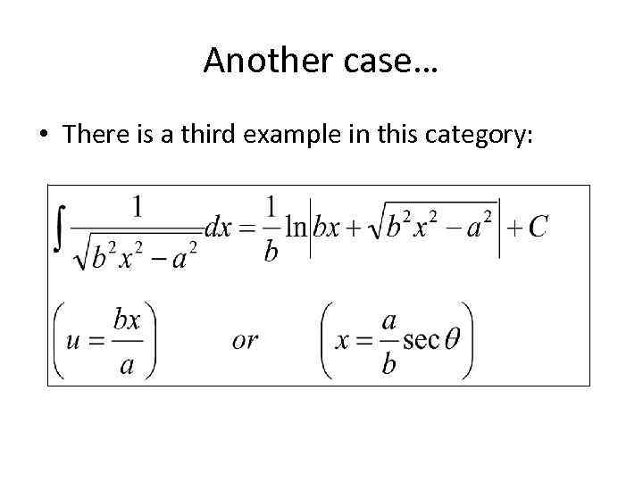 Another case… • There is a third example in this category: 