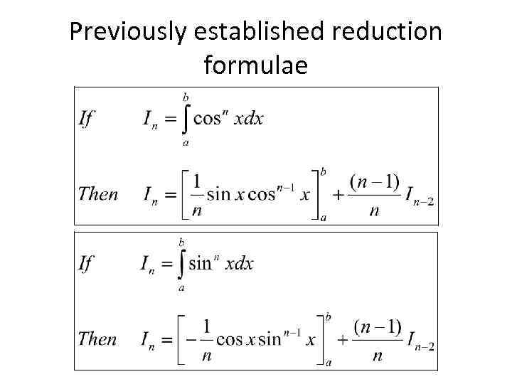 Previously established reduction formulae 