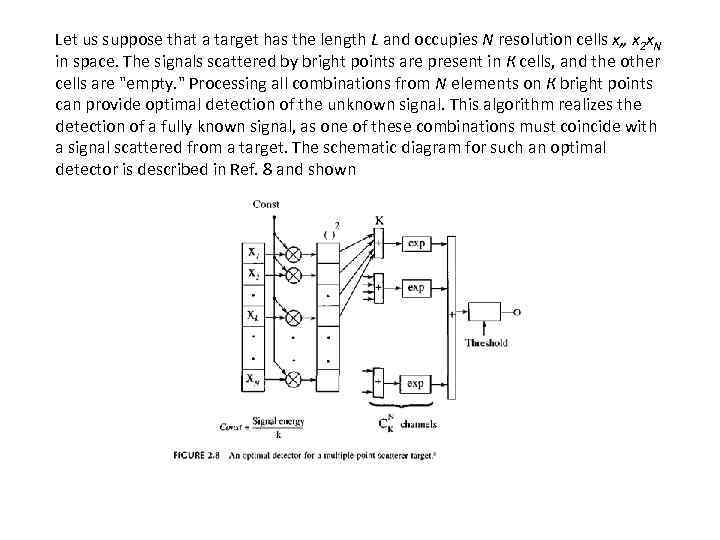 Let us suppose that a target has the length L and occupies N resolution