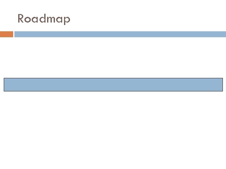 Roadmap 