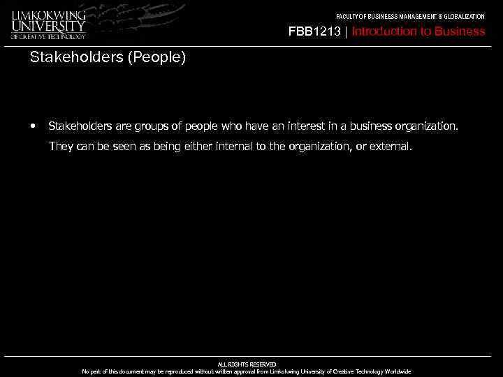 FACULTY OF BUSINEESS MANAGEMENT & GLOBALIZATION FBB 1213 | Introduction to Business Stakeholders (People)