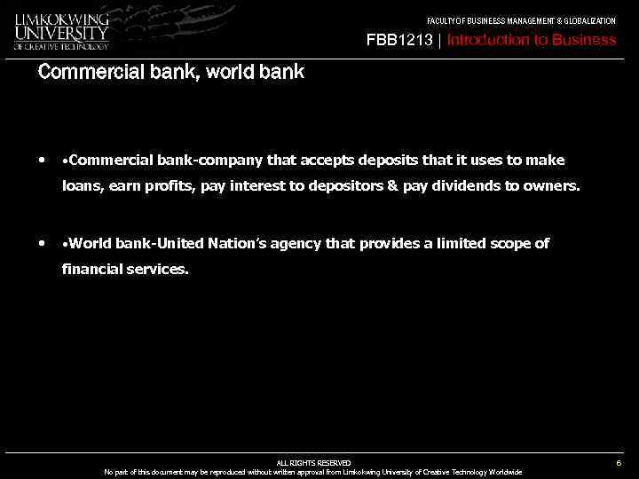 FACULTY OF BUSINEESS MANAGEMENT & GLOBALIZATION FBB 1213 | Introduction to Business Commercial bank,