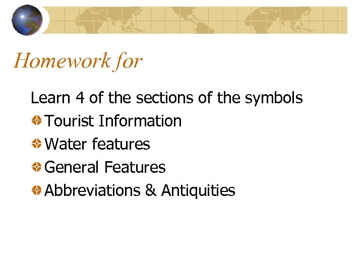 Homework for Learn 4 of the sections of the symbols Tourist Information Water features