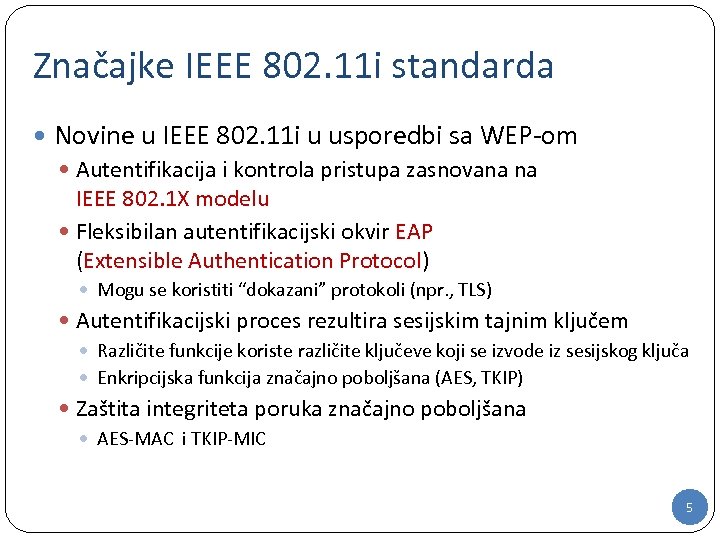 Značajke IEEE 802. 11 i standarda Novine u IEEE 802. 11 i u usporedbi