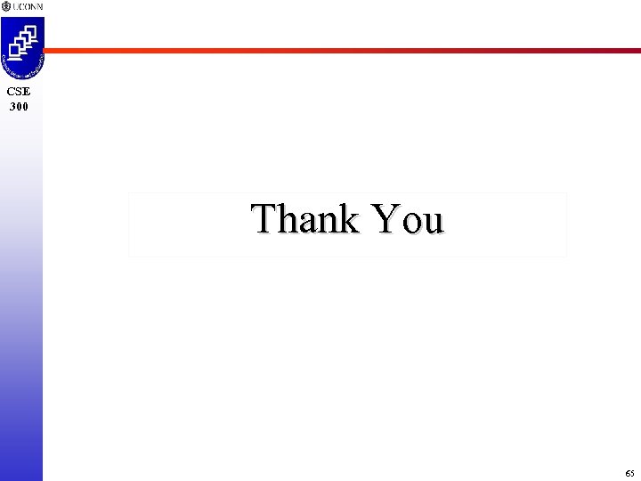 CSE 300 Thank You 65 