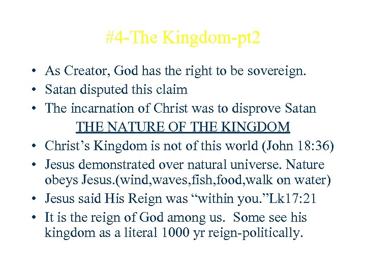 #4 -The Kingdom-pt 2 • As Creator, God has the right to be sovereign.