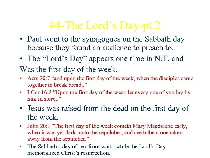 #4 -The Lord’s Day-pt. 2 • Paul went to the synagogues on the Sabbath