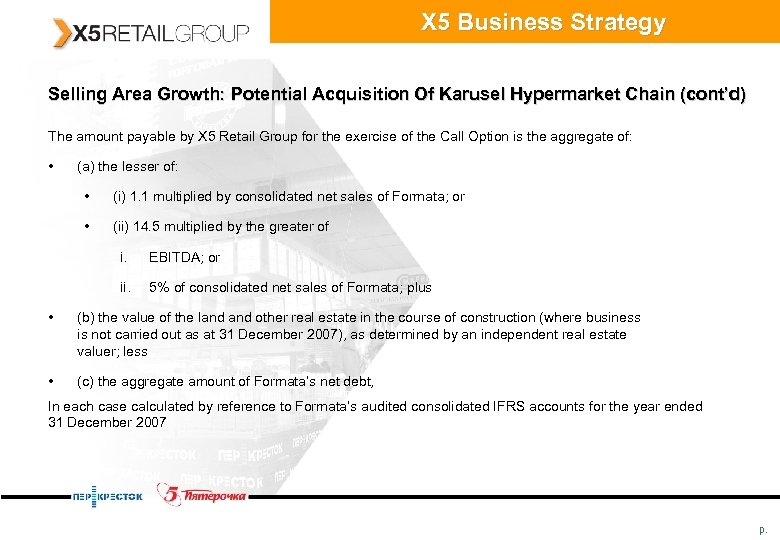 X 5 Business Strategy Selling Area Growth: Potential Acquisition Of Karusel Hypermarket Chain (cont’d)
