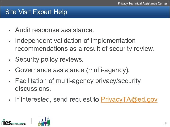 Site Visit Expert Help • Audit response assistance. • Independent validation of implementation recommendations