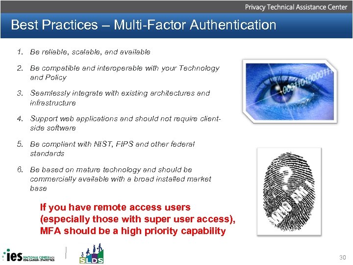 Best Practices – Multi-Factor Authentication 1. Be reliable, scalable, and available 2. Be compatible