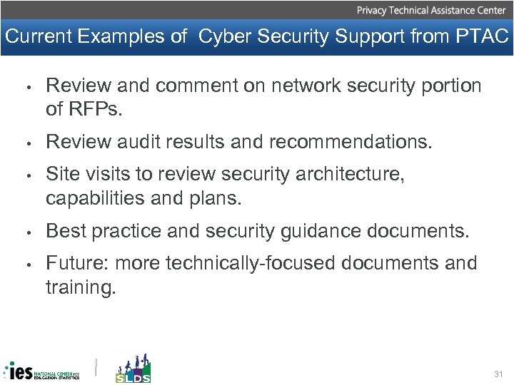 Current Examples of Cyber Security Support from PTAC • Review and comment on network