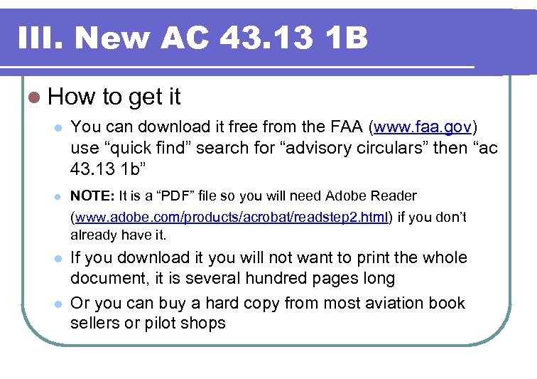 III. New AC 43. 13 1 B l How to get it l l