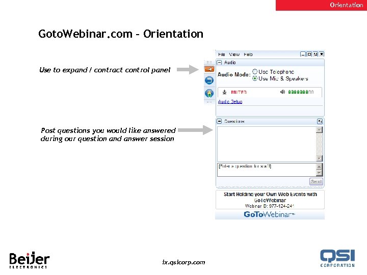Orientation Goto. Webinar. com – Orientation Use to expand / contract control panel Post