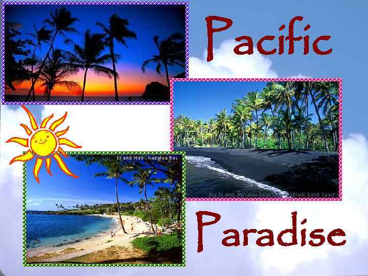Pacific Paradise 