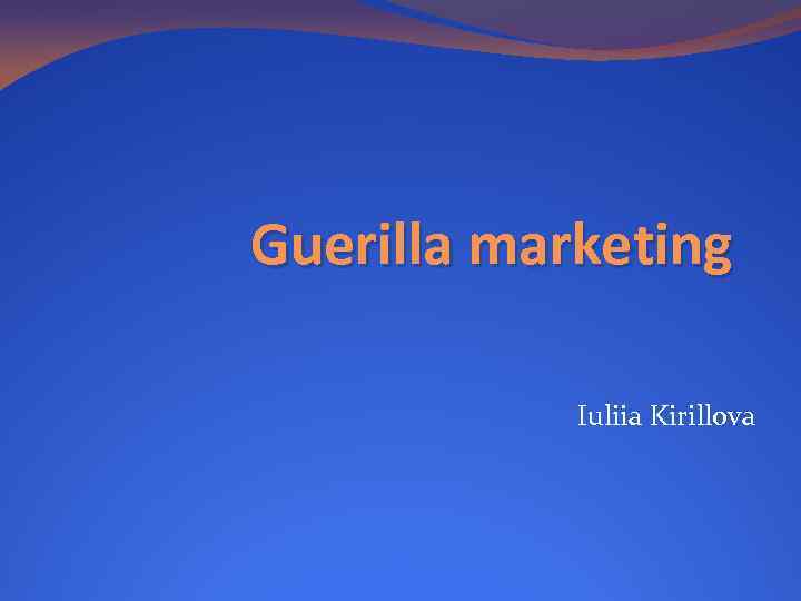 Guerilla marketing Iuliia Kirillova 