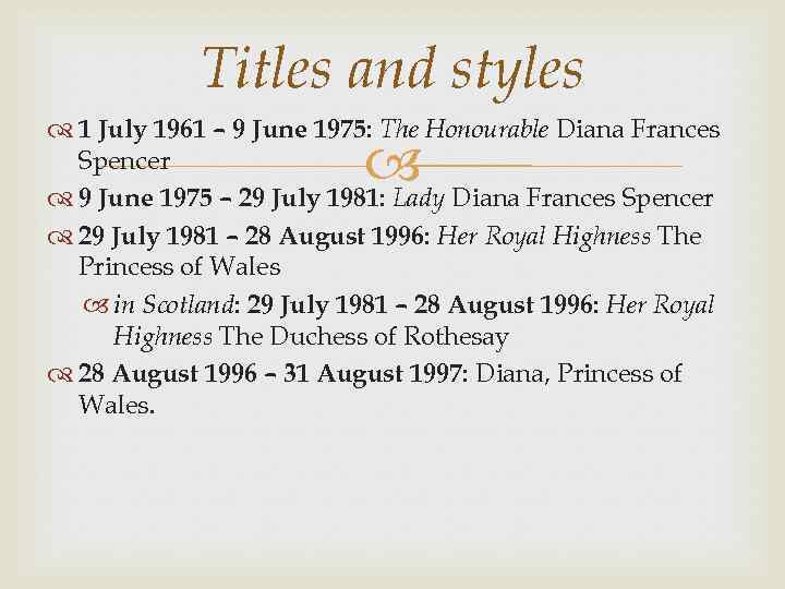 Titles and styles 1 July 1961 – 9 June 1975: The Honourable Diana Frances