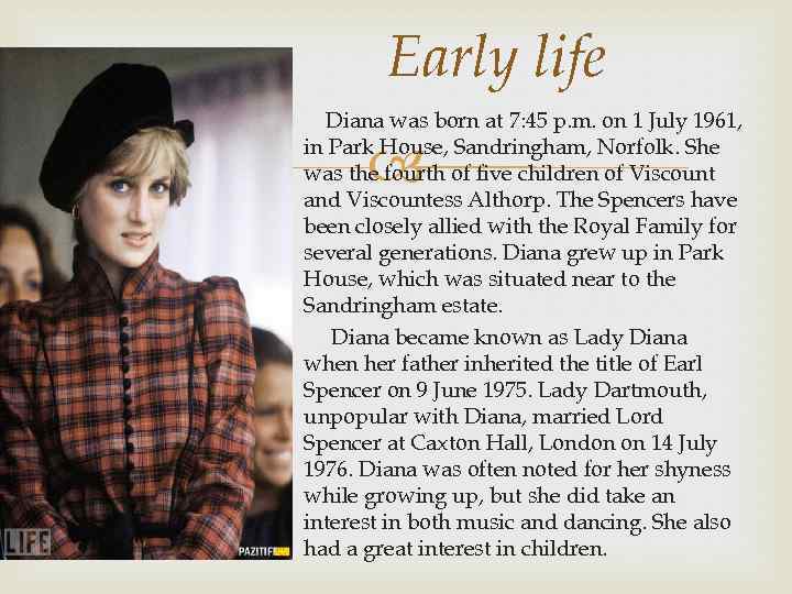 Early life Diana was born at 7: 45 p. m. on 1 July 1961,