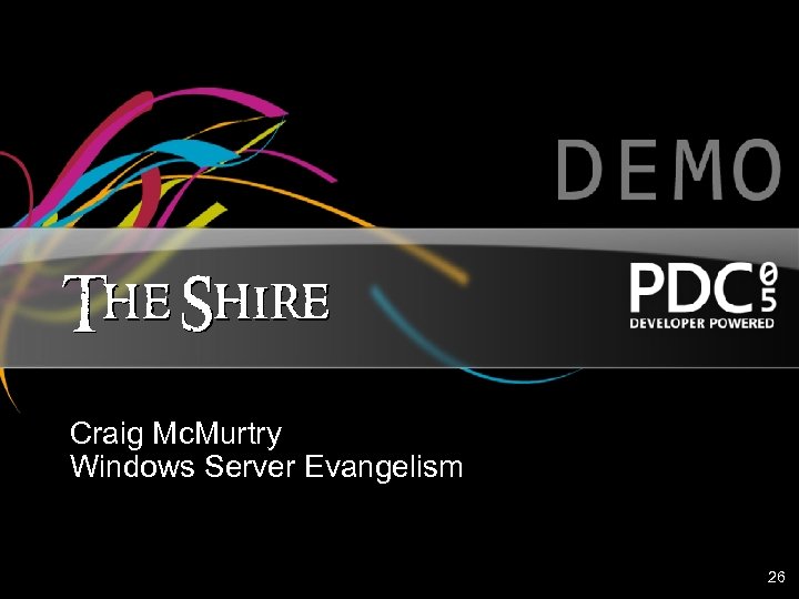 Craig Mc. Murtry Windows Server Evangelism 26 