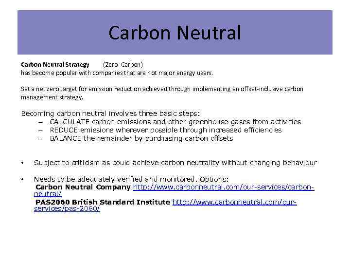 Carbon Neutral Strategy (Zero Carbon) has become popular with companies that are not major