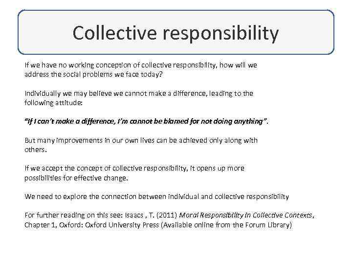 Collective responsibility If we have no working conception of collective responsibility, how will we