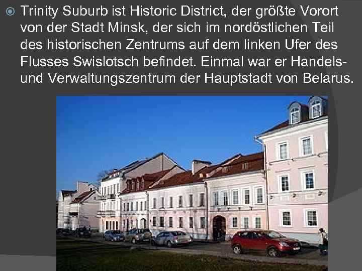  Trinity Suburb ist Historic District, der größte Vorort von der Stadt Minsk, der