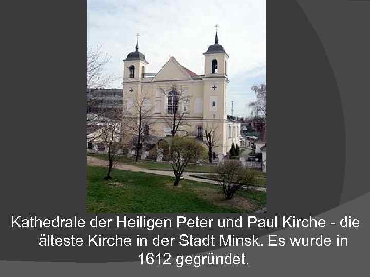 Kathedrale der Heiligen Peter und Paul Kirche - die älteste Kirche in der Stadt